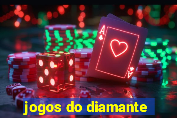 jogos do diamante